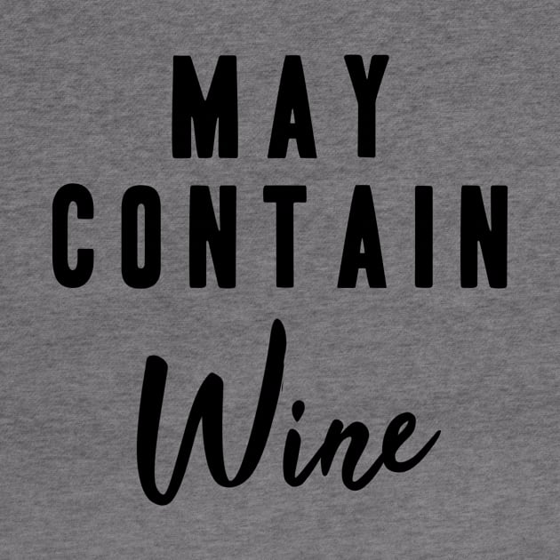 May Contain Wine by BethTheKilljoy